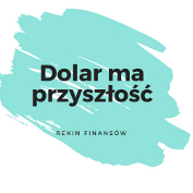 Dobra perspektywa przed USD